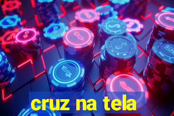 cruz na tela